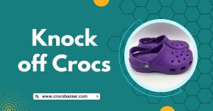 Knock off Crocs