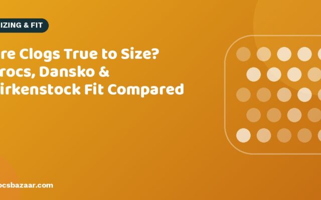 Are Clogs True to Size? Crocs, Dansko & Birkenstock Fit Compared