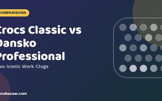 Crocs vs Dansko Professional Clogs for Nurses & Chefs