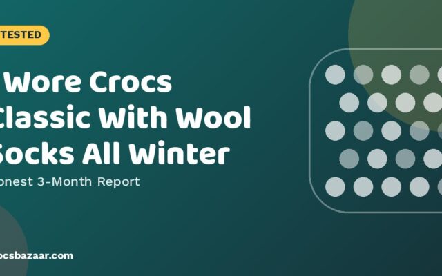 Can You Wear Crocs in Winter? Lined Clogs, Socks & Real Limits