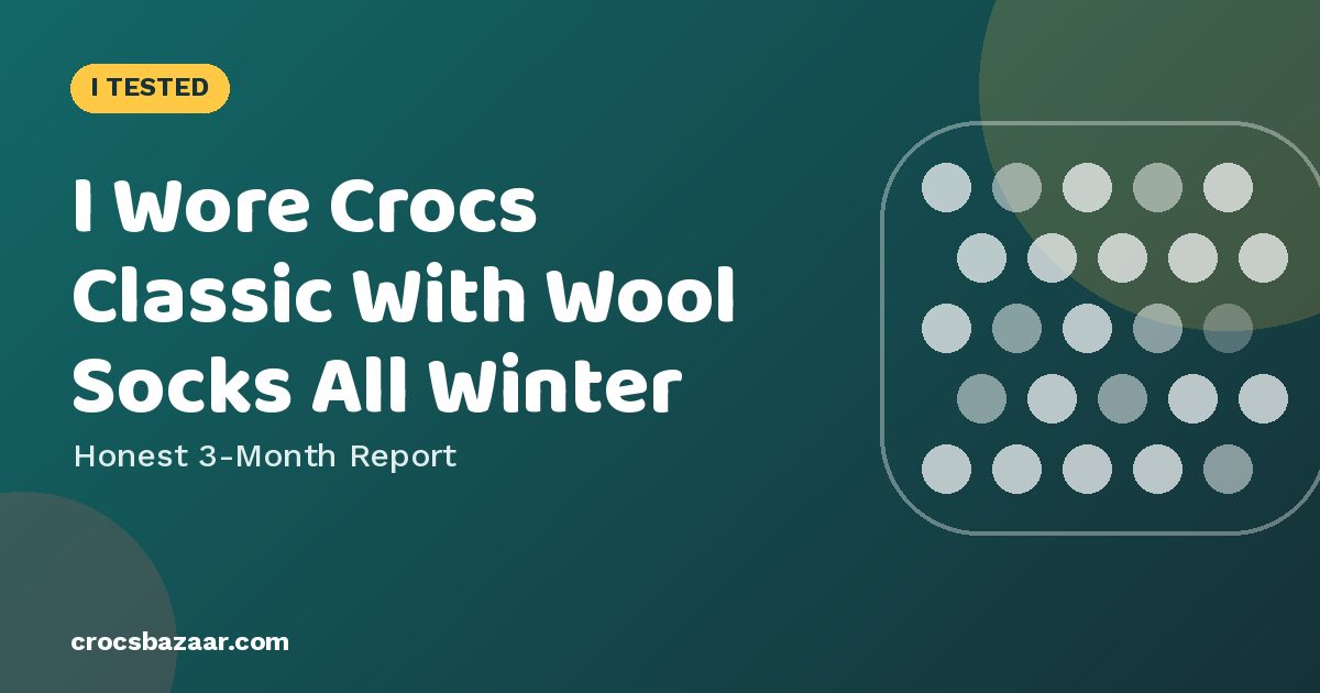 Can You Wear Crocs in Winter? Lined Clogs, Socks & Real Limits