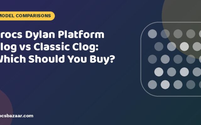 Crocs Dylan Platform Clog vs Classic Clog: Which Should You Buy?
