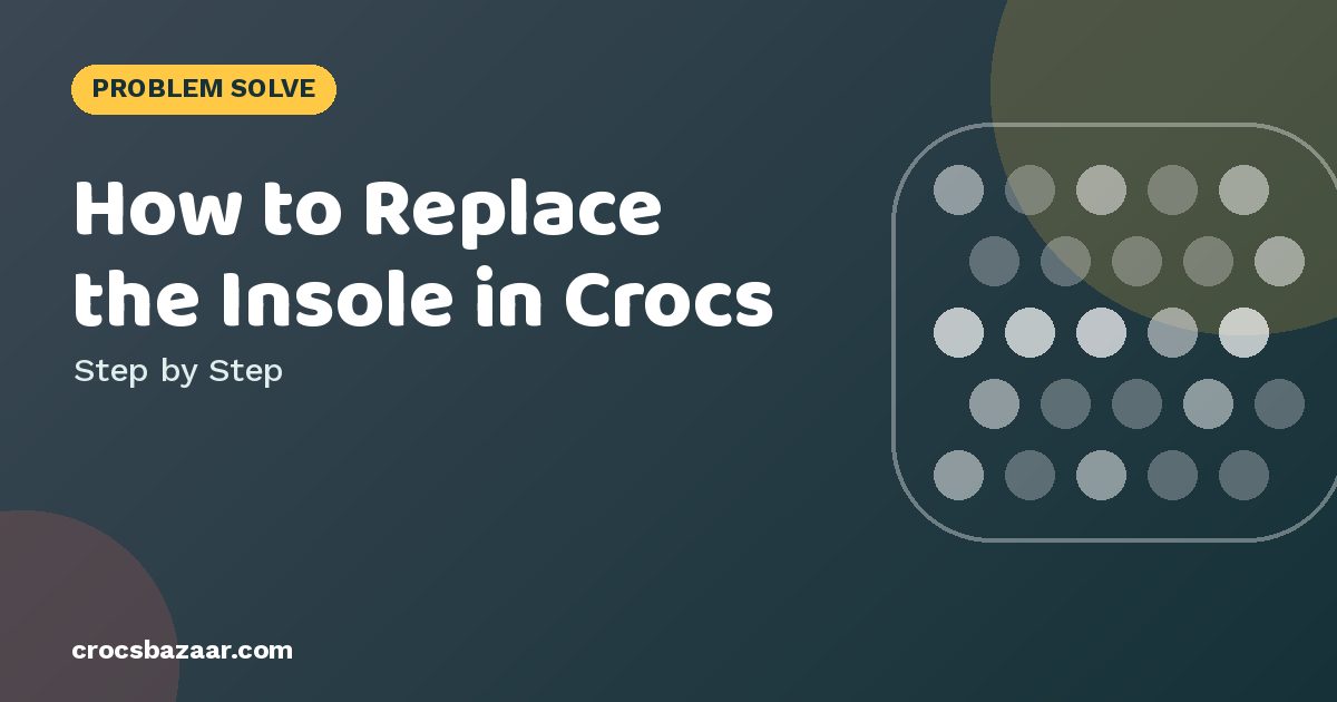 Can You Replace or Add Insoles in Crocs? What Works