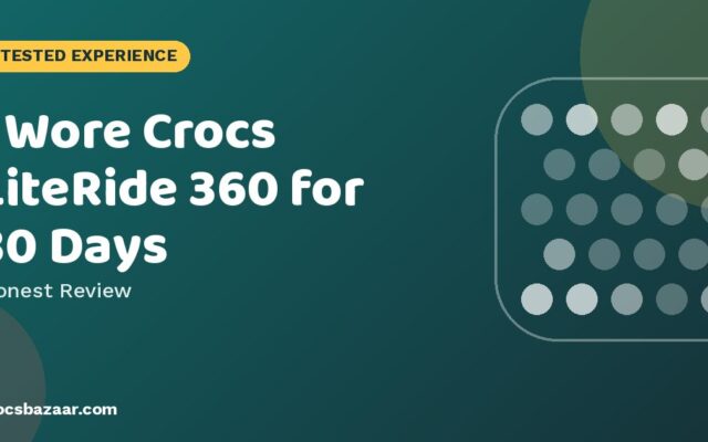 Crocs LiteRide 360 Clog Review: Comfort, Sizing & Who It’s For