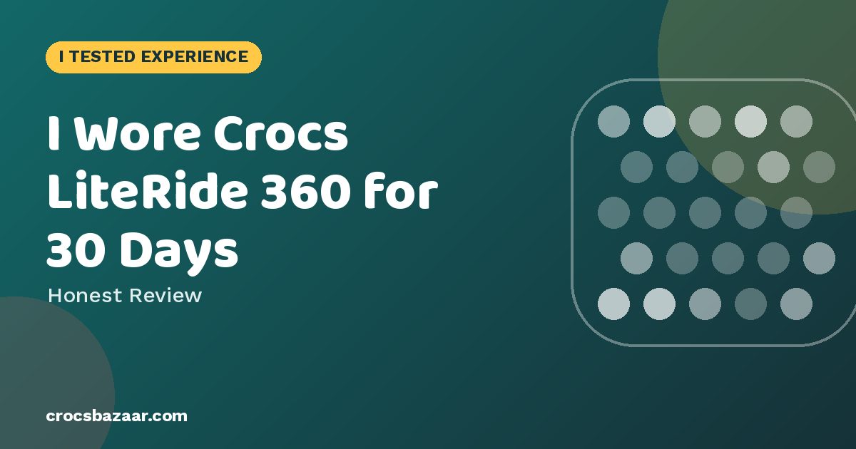 Crocs LiteRide 360 Clog Review: Comfort, Sizing & Who It’s For