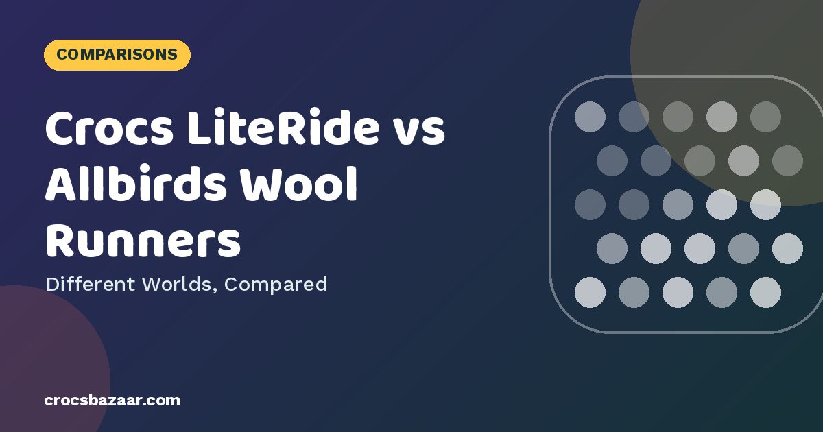 Crocs LiteRide vs Allbirds Wool Runners — Different Worlds, Compared