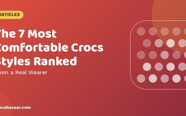 The 7 Most Comfortable Crocs Styles, Ranked