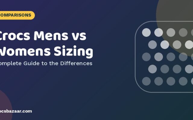 Crocs Men’s vs Women’s Sizes: How Unisex Sizing Works